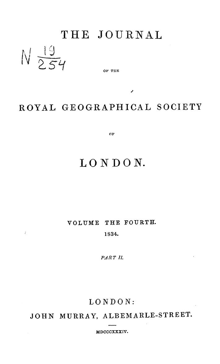 The journal of the royal geographical society of london 1834   part 2. vol. 4 by 1834