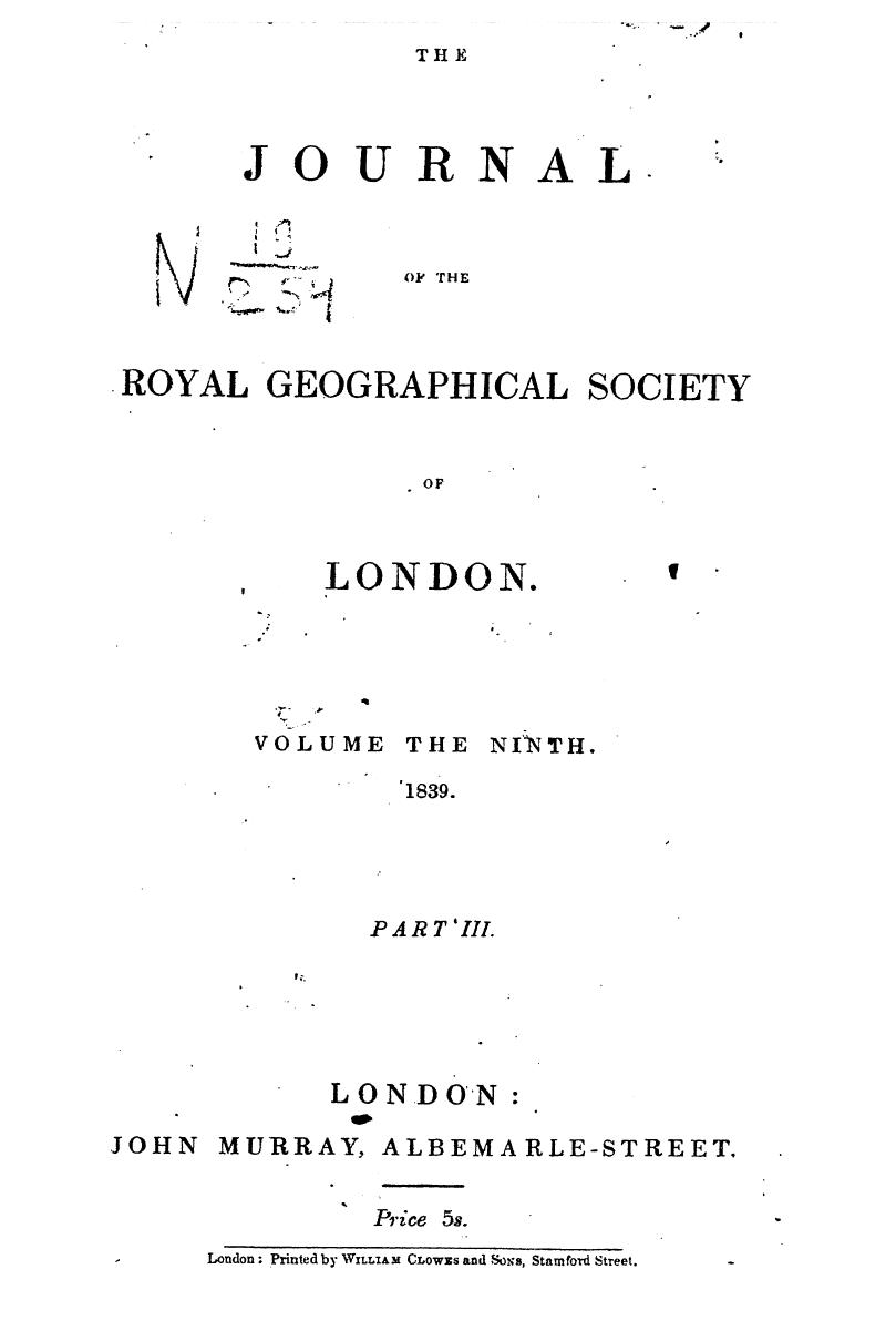 The journal of the royal geographical society of london 1839 part iii. volume by 1839