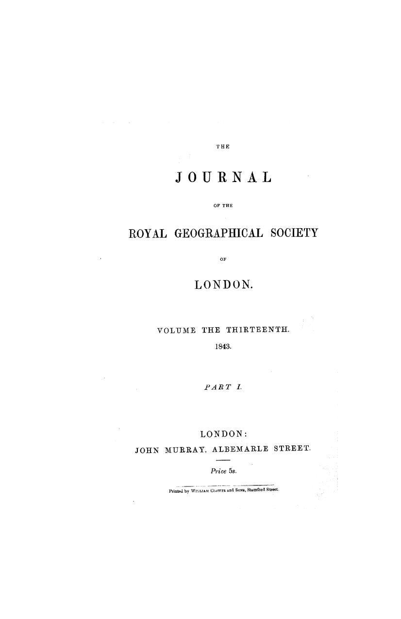 The journal of the royal geographical society of london. vol. 13, pt. 1 by 1843