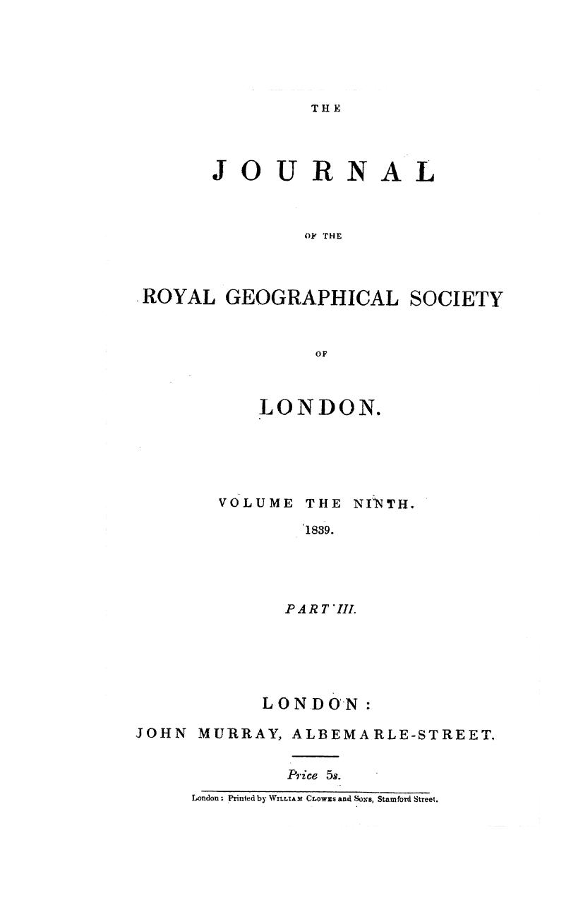 The journal of the royal geographical society of london. vol. 9, pt. 3 by 1839