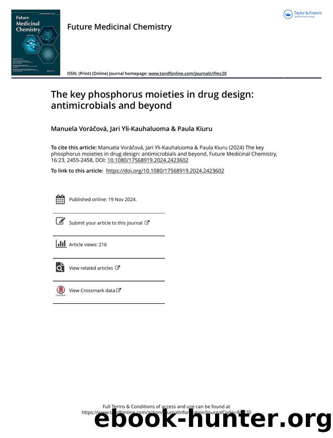 The key phosphorus moieties in drug design: antimicrobials and beyond by Vorov Manuela Yli-Kauhaluoma Jari Kiuru Paula