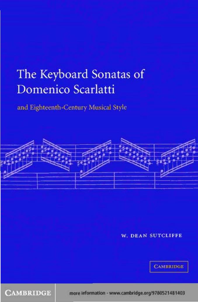 The keyboard sonatas of Domenico Scarlatti and eighteenth-century musical style by W. Dean Sutcliffe