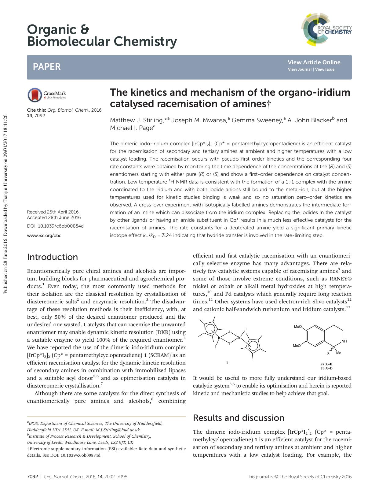 The kinetics and mechanism of the organo-iridium catalysed racemisation of amines by Matthew J. Stirling Joseph M. Mwansa Gemma Sweeney A. John Blacker Michael I. Page