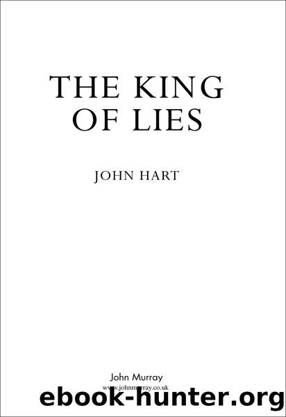 The king of lies by John Hart