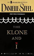 The klone and i: a high-tech love story by Danielle Steel
