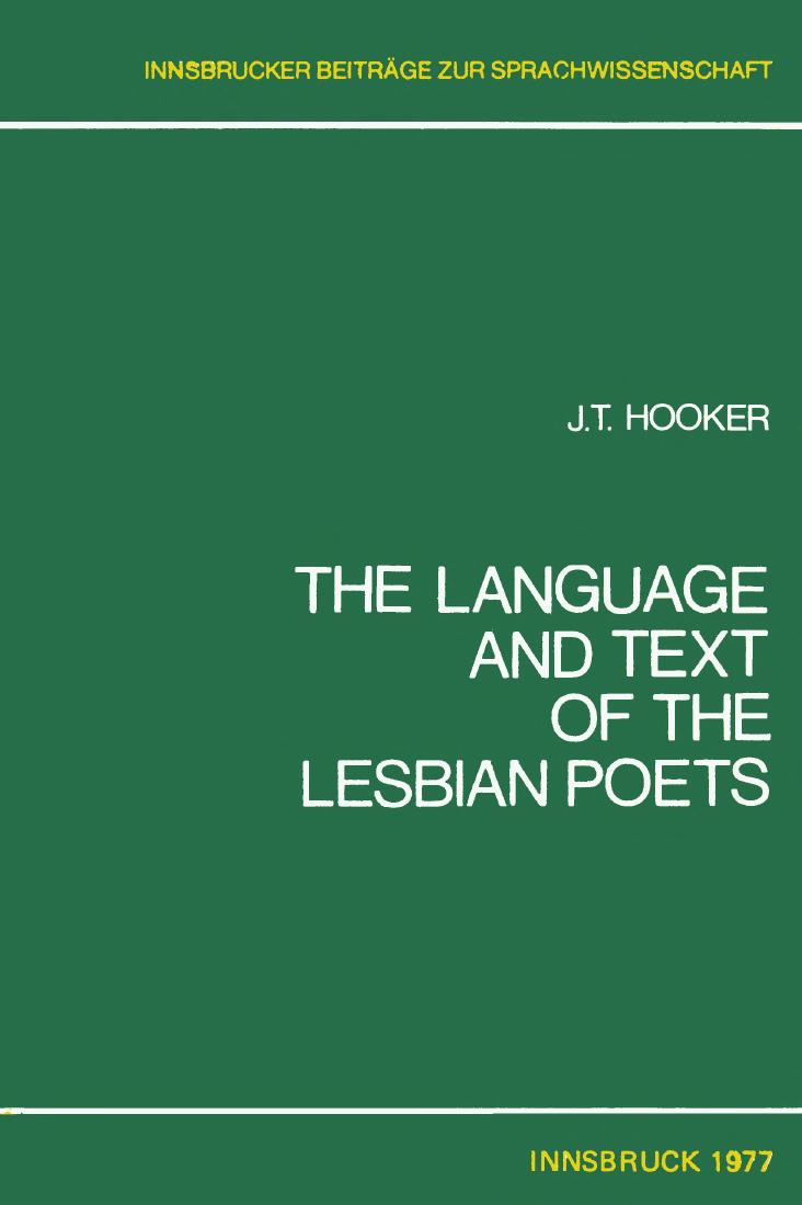 The language and text of the Lesbian poets by James Thomas Hooker