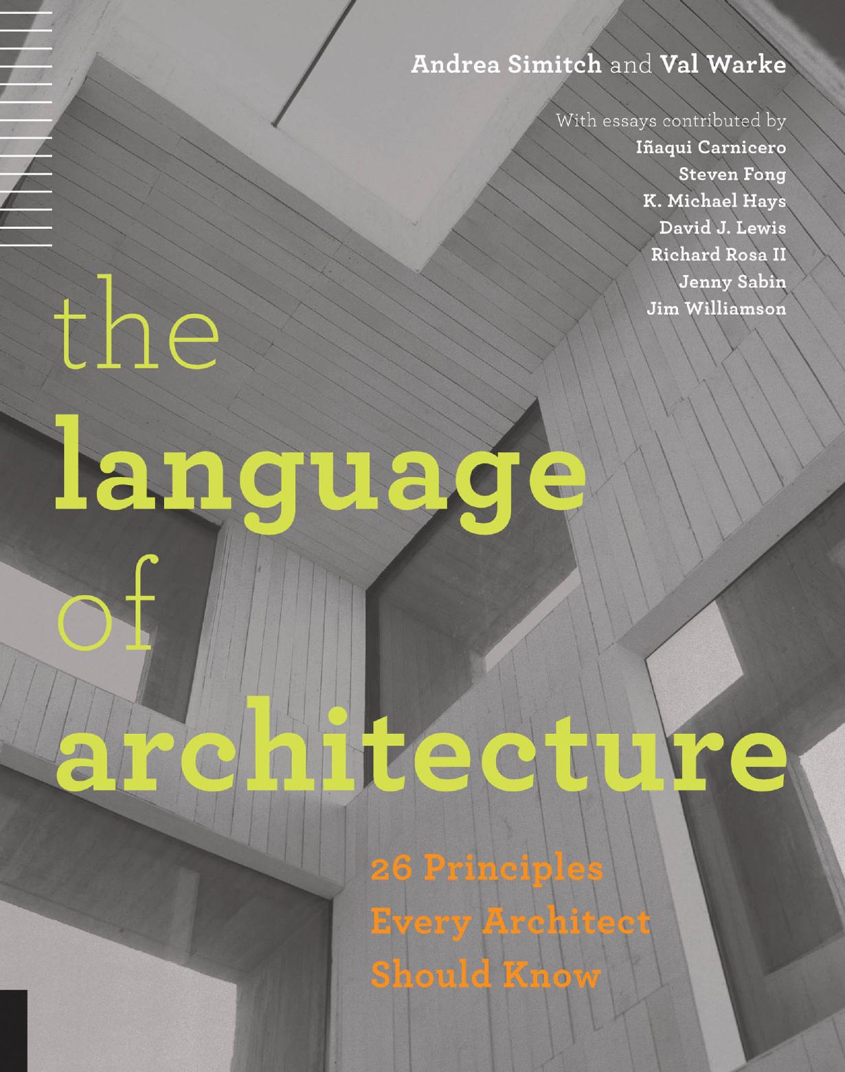 The language of architecture 26 principles every architect should know by unknow