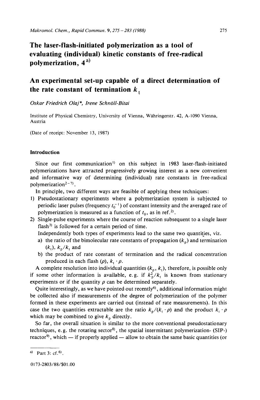 The laser-flash-initiated polymerization as a tool of evaluating (individual) kinetic constants of free-radical polymerization, 4. An experimental set-up capable of a direct determ by Unknown
