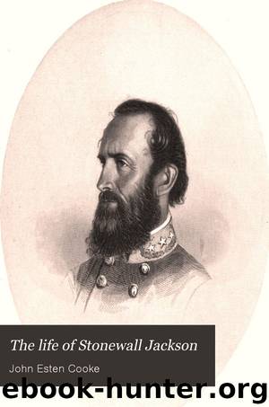 The life of Stonewall Jackson by Stonewall Jackson