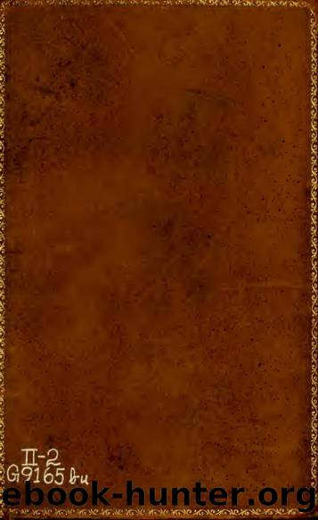 The life of the truly eminent and learned Hugo Grotius : containing a copious and circumstantial history of the several important and honourable negotiations in which he was employ by Bruigny Jean Lévesque de 1692-1785