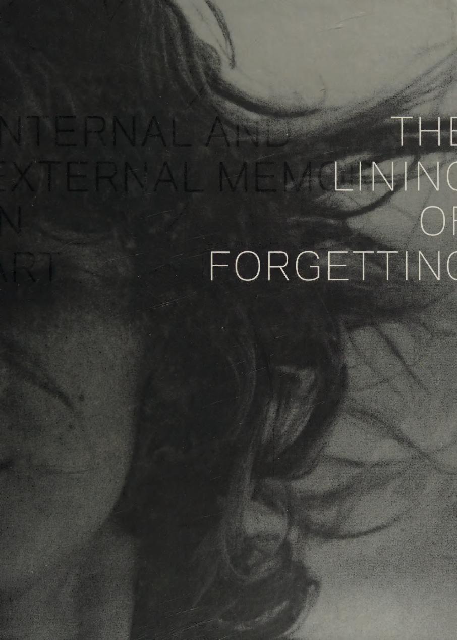 The lining of forgetting : internal & external memory in art by Xandra Eden