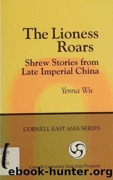 The lioness roars : Shrew stories from late Imperial China by Unknown