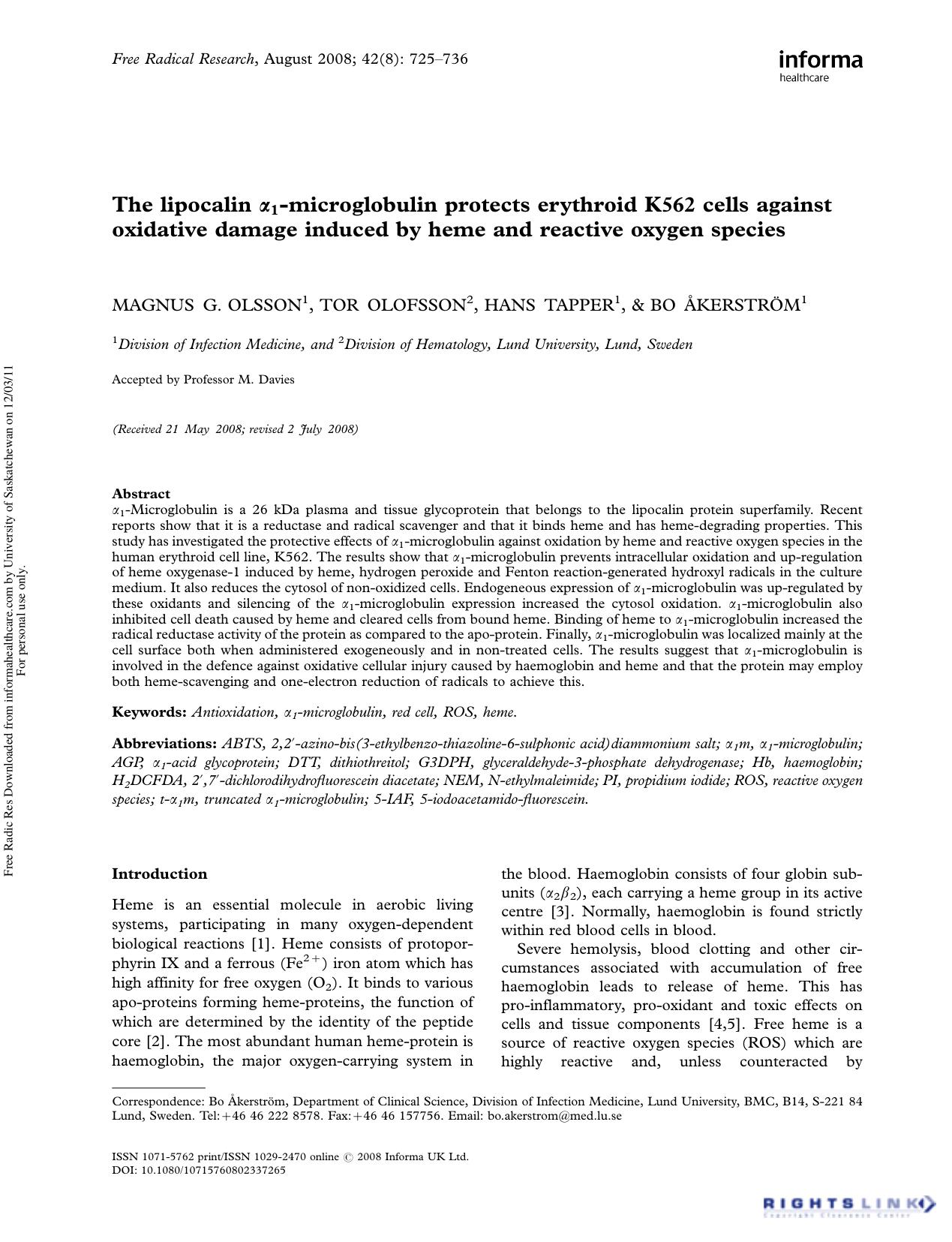 The lipocalin Î±1-microglobulin protects erythroid K562 cells against oxidative damage induced by heme and reactive oxygen species by Magnus G. Olsson1 Tor Olofsson2 Hans Tapper1 & Bo Åkerström1†