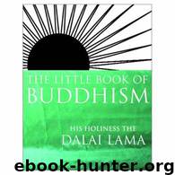 The little book of Buddhism by Dalai Lama