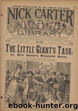 The little giant's task; or, Nick Carter's wonderful nerve by Nicholas Carter