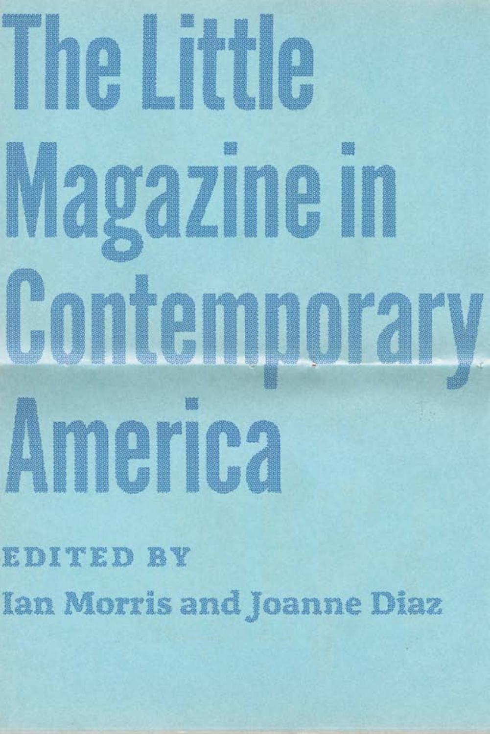 The little magazine in contemporary America by Diaz Joanne; Morris Ian