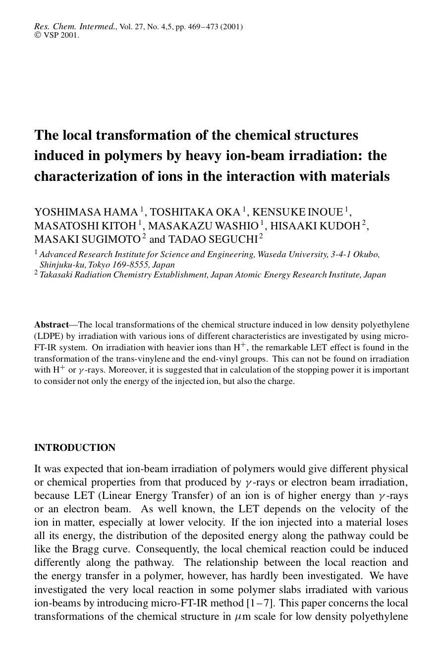 The local transformation of the chemical structures induced in polymers by heavy ion-beam irradiation: the characterization of ions in the interaction with materials by Unknown