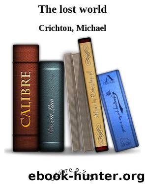 The lost world by Crichton Michael