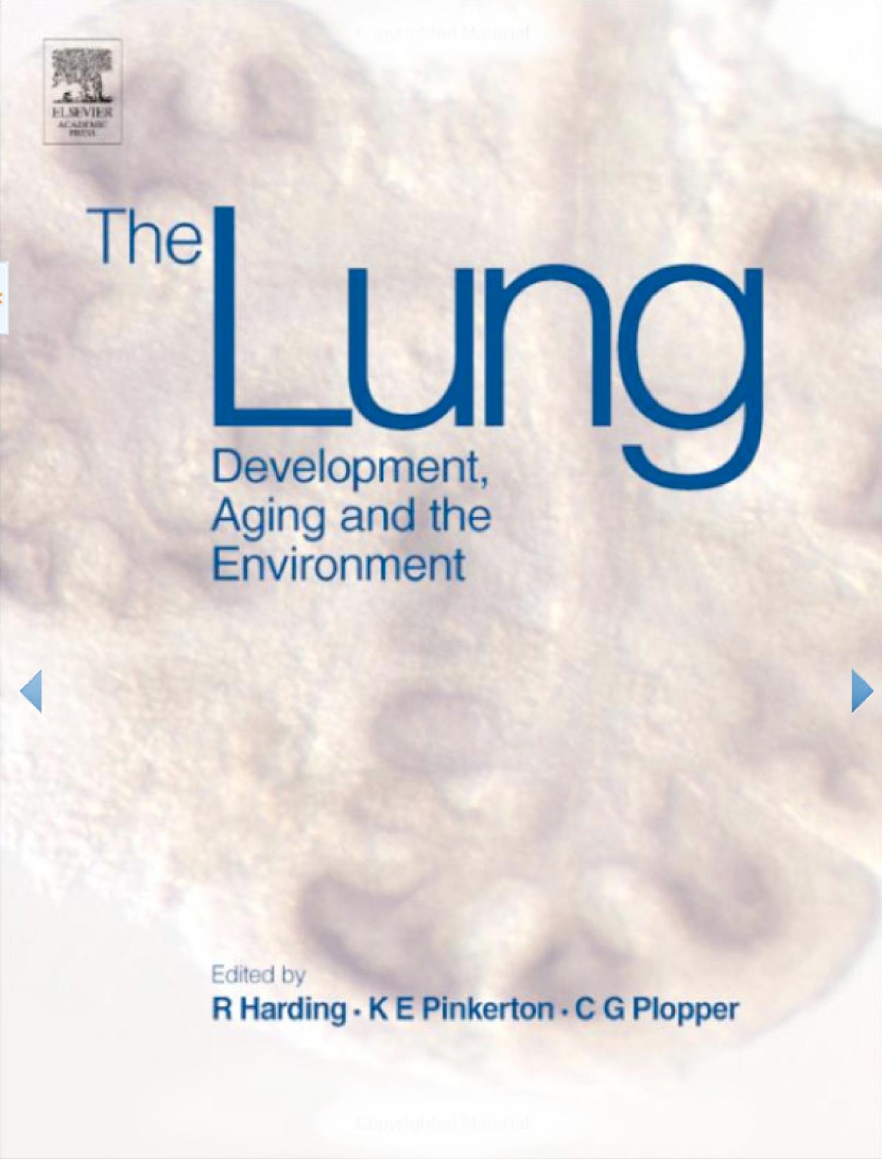 The lung: Development, Aging and the Environment by Richard Harding Kent Ed Pinkerton Charles G. Plopper