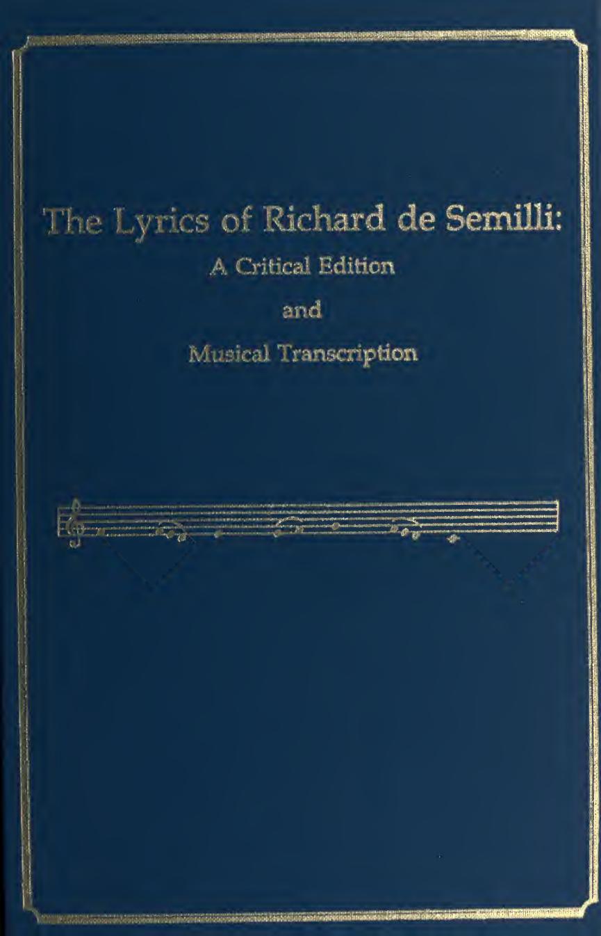 The lyrics of Richard de Semilli : a critical edition and musical transcription by Semilli Richard de; Johnson Susan M