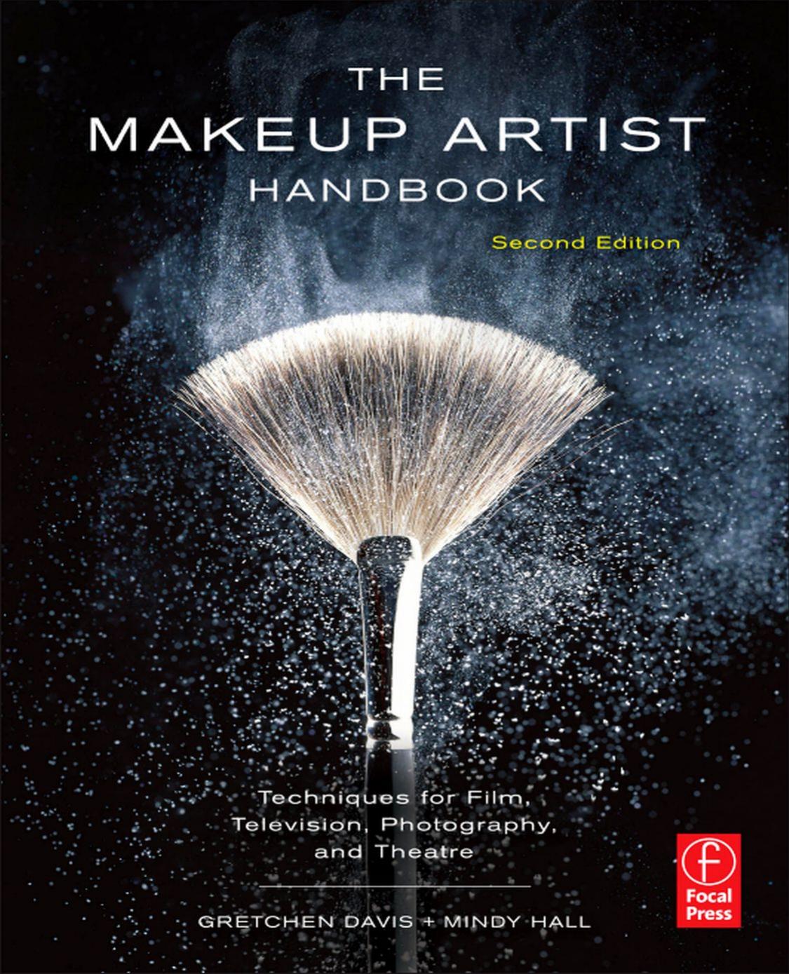 The makeup artist handbook : techniques for film, television, photography, and theatre by Gretchen Davis; Mindy Hall