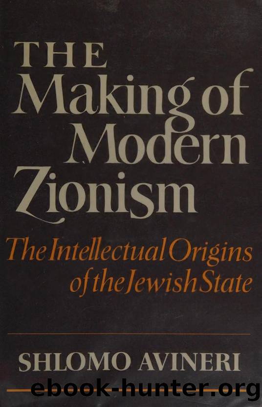 The making of modern Zionism : intellectual origins of the Jewish state by Avineri Shlomo