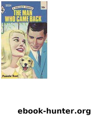The man who came back by Pamela Kent