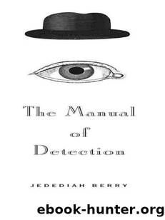 The manual of detection by Jedediah Berry