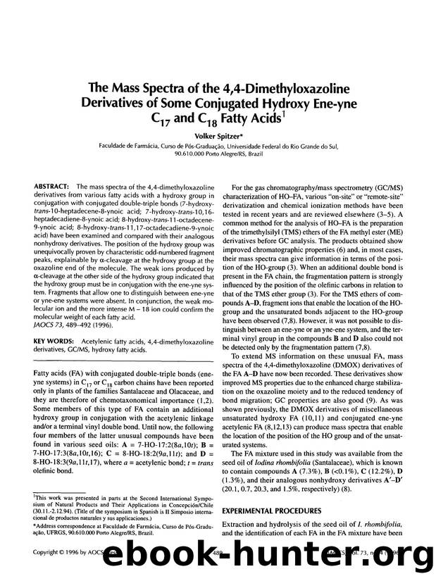 The mass spectra of the 4,4-dimethyloxazoline derivatives of some conjugated hydroxy ene-yne C <Subscript>17 <Subscript> and C <Subscript>18 <Subscript> fatty acids by Unknown