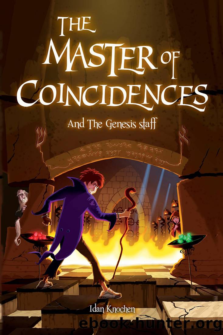 The master of coincidences: And the genesis staff by Idan Knochen