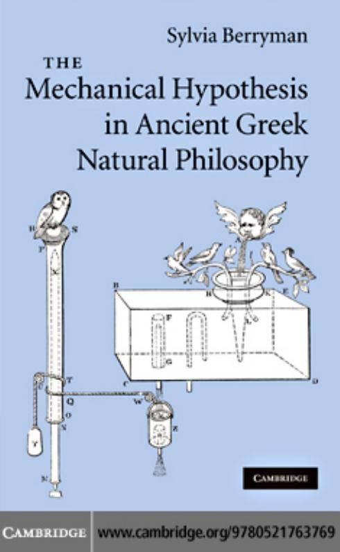 The mechanical hypothesis in ancient Greek natural philosophy by Berryman Sylvia