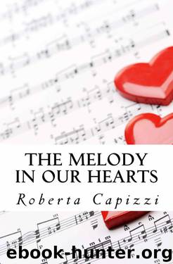 The melody in our hearts by Roberta Capizzi