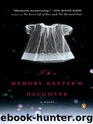 The memory keeper's daughter by Kim Edwards