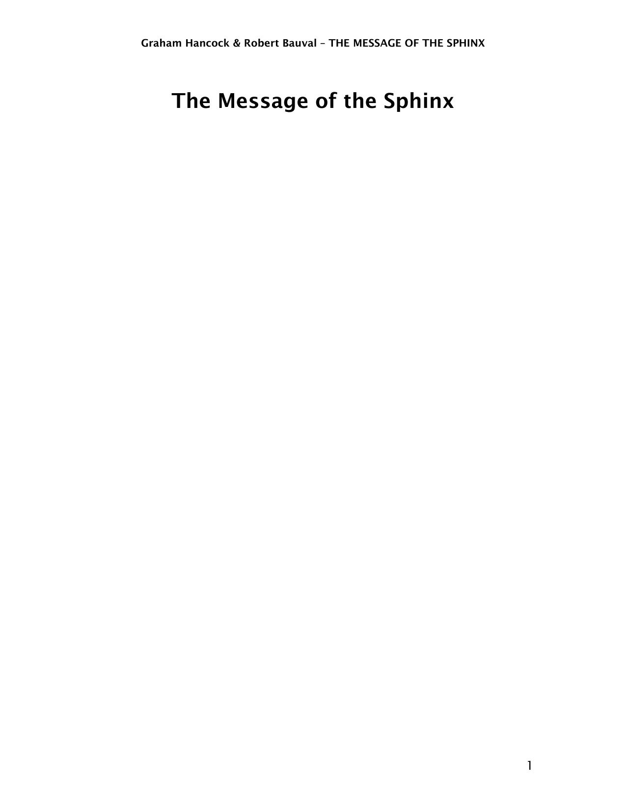 The message of the Sphinx : a quest for the hidden legacy of mankind by Graham Hancock; Robert Bauval
