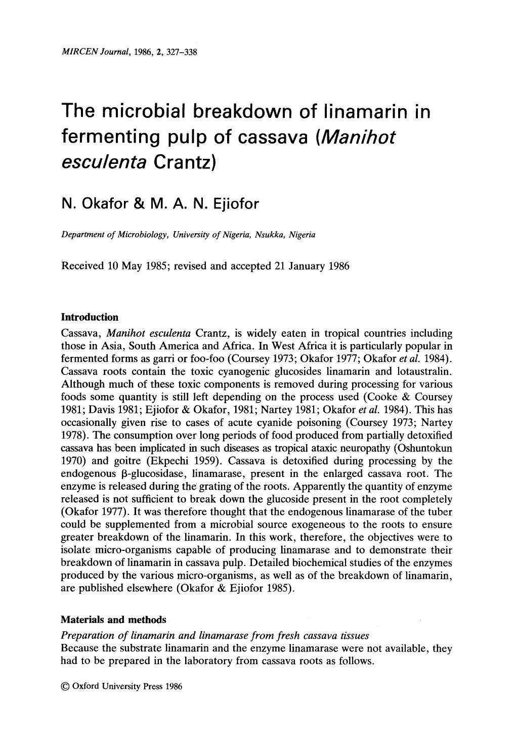 The microbial breakdown of linamarin in fermenting pulp of cassava ( <Emphasis Type="Italic">Manihot esculenta <Emphasis> Crantz) by Unknown