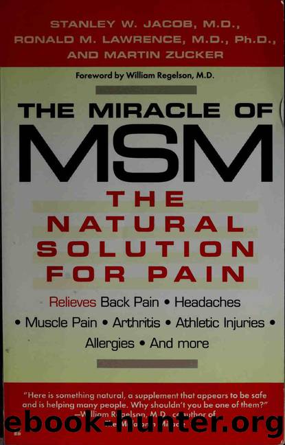 The miracle of MSM : the natural solution for pain by unknow