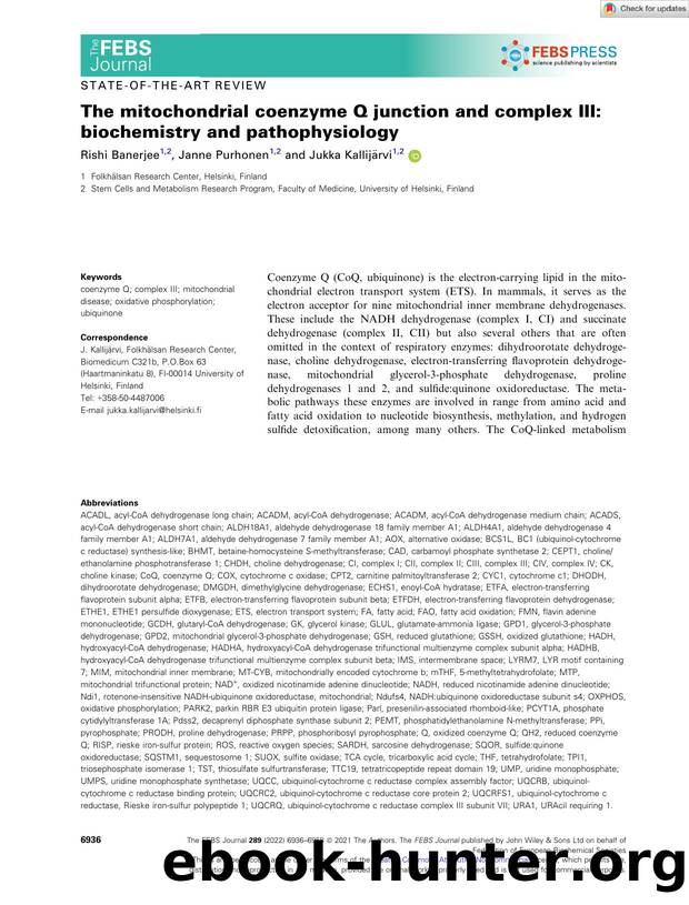 The mitochondrial coenzyme Q junction and complex III: biochemistry and pathophysiology by Unknown