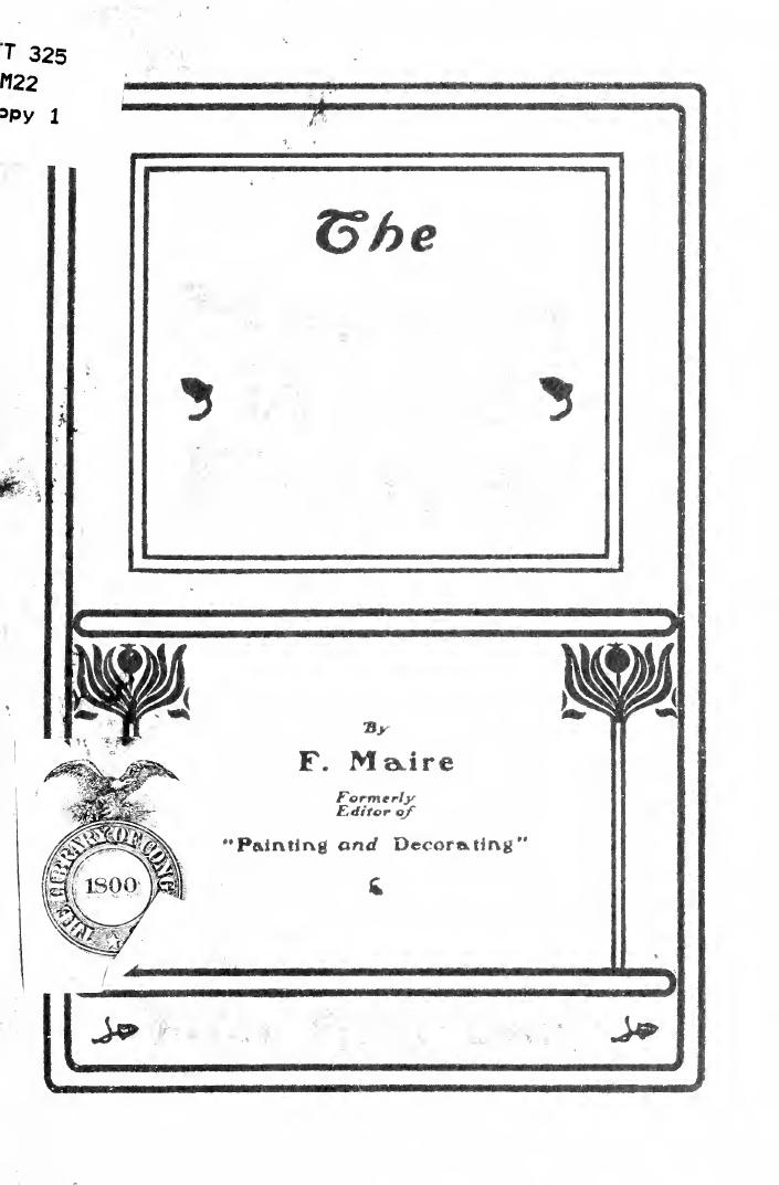 The modern wood finisher; a practical treatise on wood finishing in all its branches .. by Maire Frederick