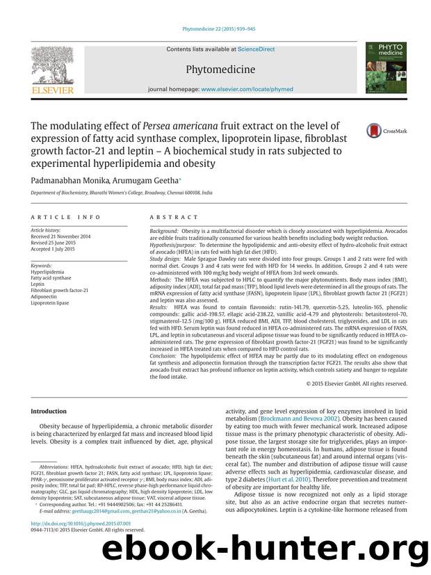 The modulating effect of Persea americana fruit extract on the level of expression of fatty acid synthase complex, lipoprotein lipase, fibroblast growth factor-21 and leptin - A bi by Padmanabhan Monika & Arumugam Geetha