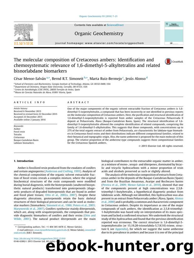 The molecular composition of Cretaceous ambers: Identification and chemosystematic relevance of 1,6-dimethyl-5-alkyltetralins and related bisnorlabdane biomarkers by CÃ©sar Menor-SalvÃ¡n