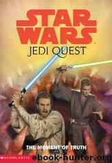 The moment of truth by Jude Watson & Alice Buelow & David Mattingly