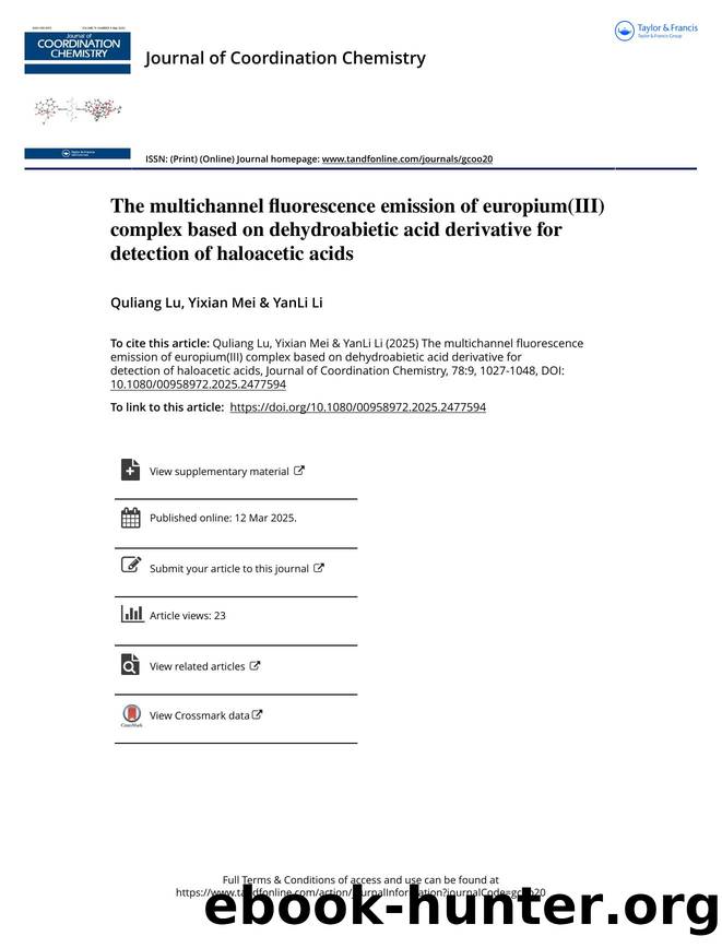 The multichannel fluorescence emission of europium(III) complex based on dehydroabietic acid derivative for detection of haloacetic acids by Lu Quliang & Mei Yixian & Li YanLi