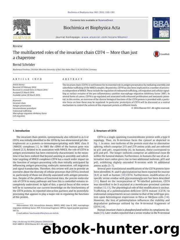 The multifaceted roles of the invariant chain CD74 â More than just a chaperone by Bernd Schröder