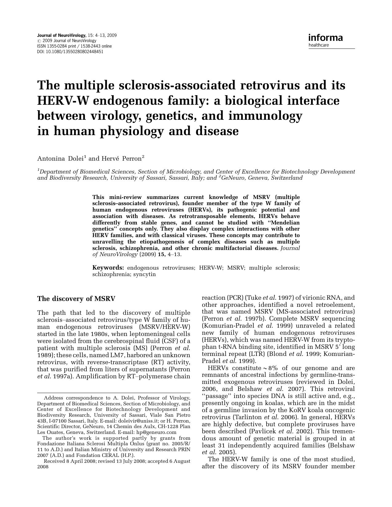 The multiple sclerosis-associated retrovirus and its HERV-W endogenous family: a biological interface between virology, genetics, and immunology in human physiology and disease by Unknown