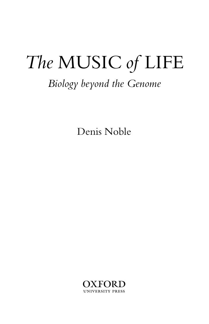 The music of life : biology beyond the genome by Denis Noble