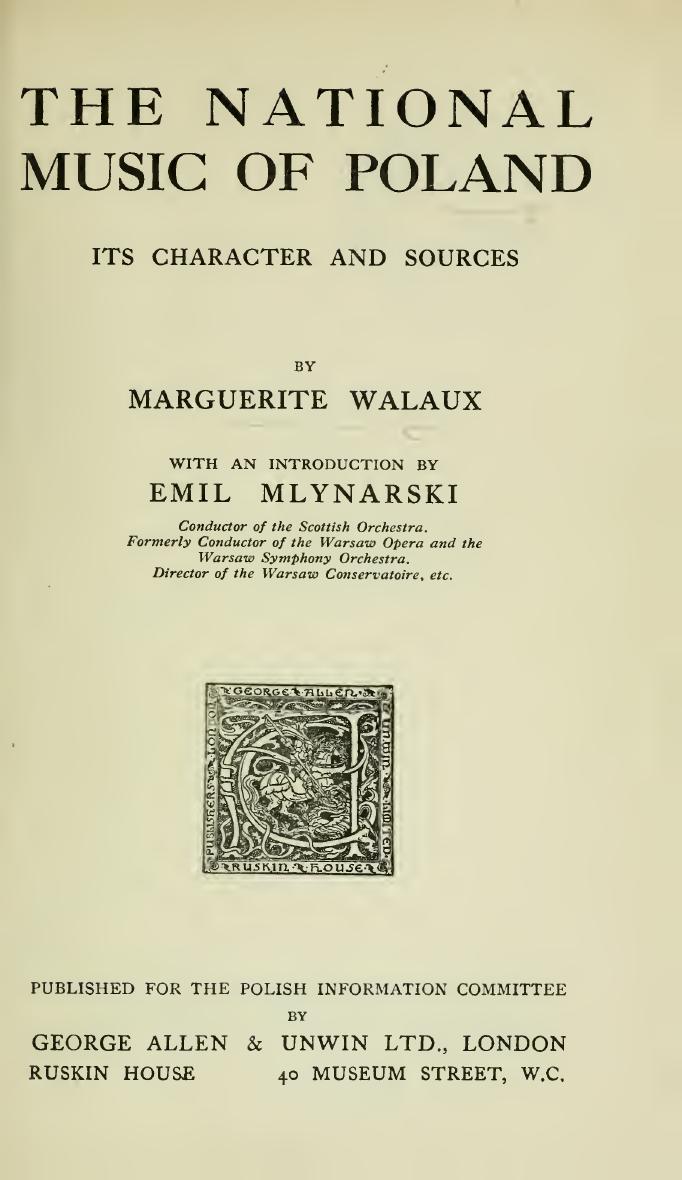 The national music of Poland, its character and sources by Walaux Marguerite