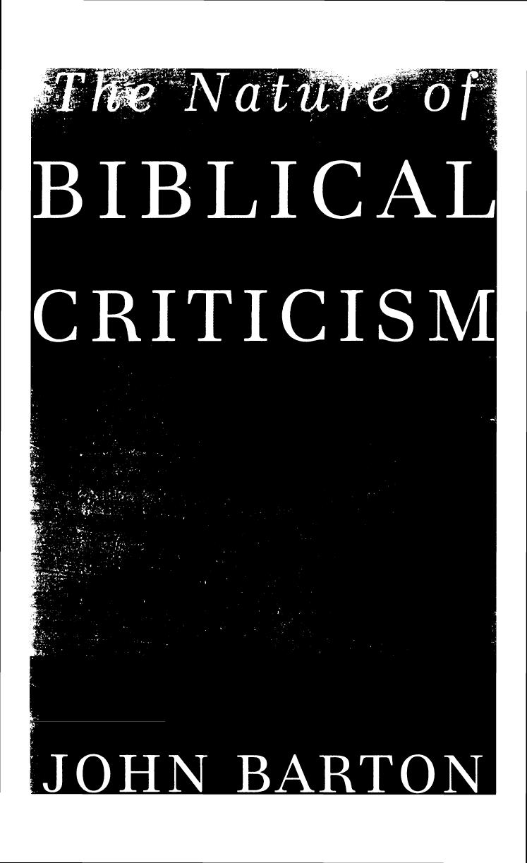 The nature of biblical criticism by Barton John