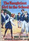 The naughtiest girl in the school by Enid Blyton