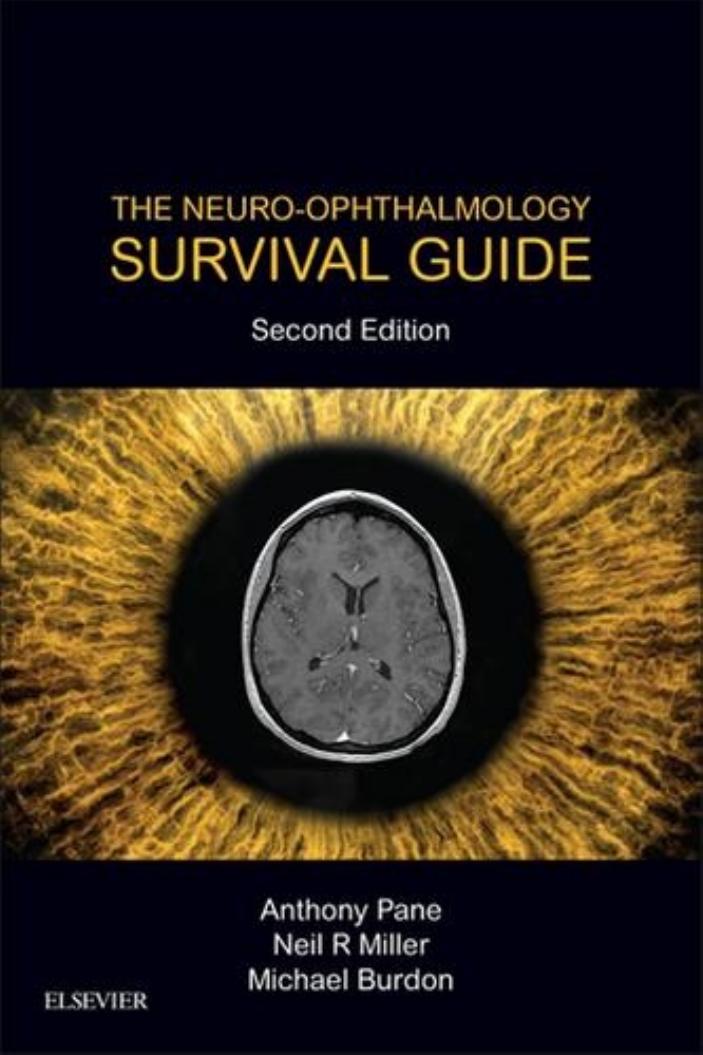 The neuro-ophthalmology survival guide by Burdon Michael A.; Miller Neil R.; Pane Anthony