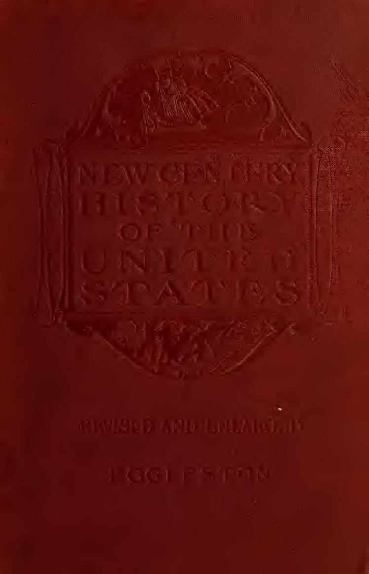 The new century history of the United States by Eggleston Edward 1837-1902